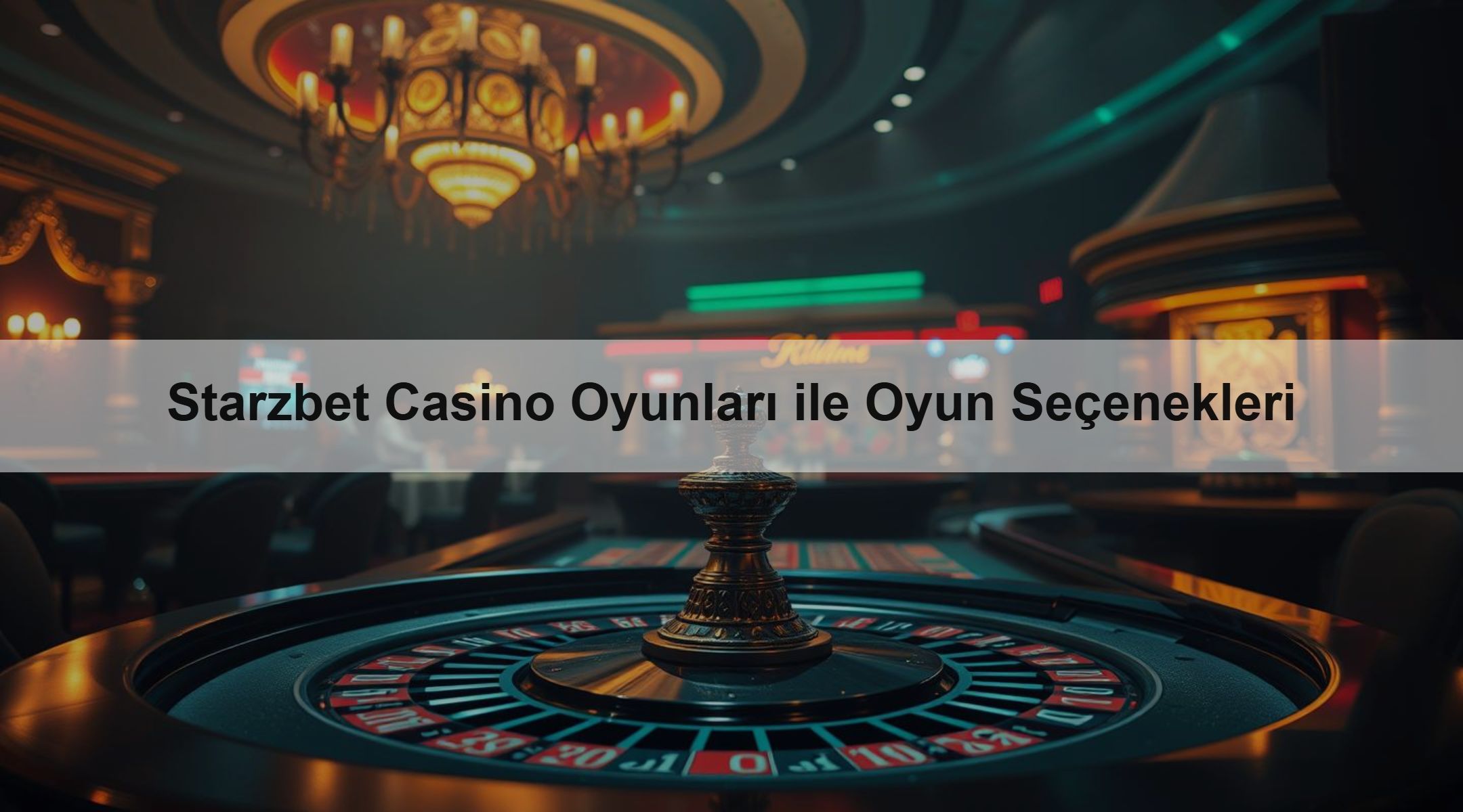 Starzbet Casino Oyunları ile Oyun Seçenekleri 1 Starzbet Casino Oyunları ile Oyun Seçenekleri