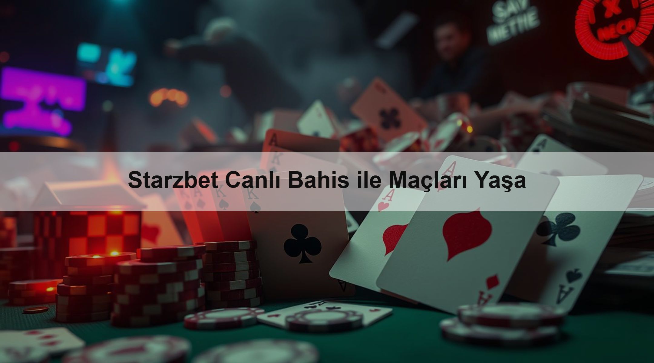 Starzbet Canlı Bahis ile Maçları Yaşa