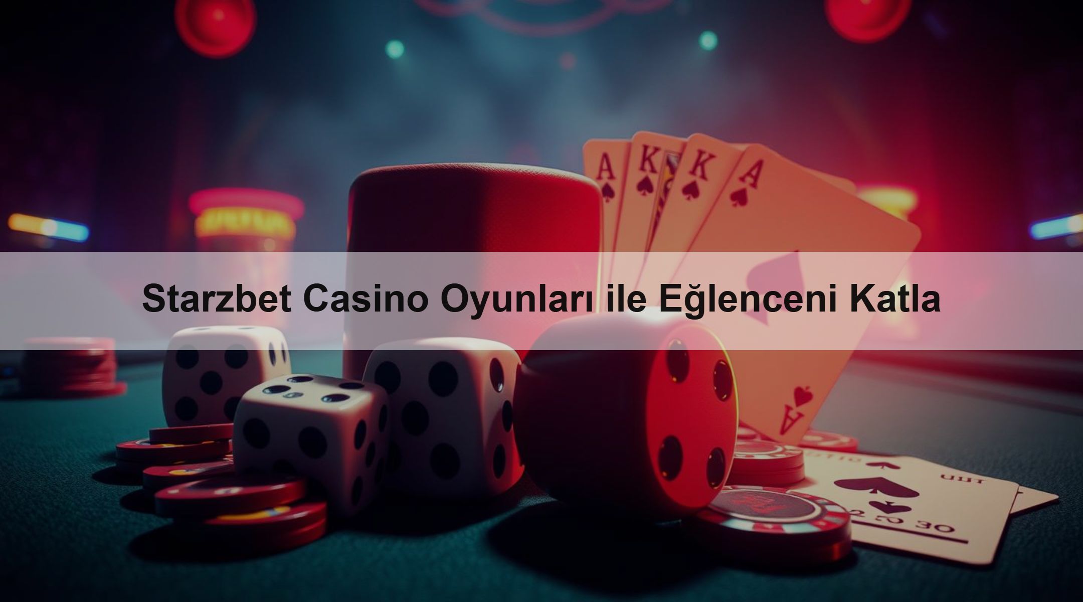 Starzbet Casino Oyunları ile Eğlenceni Katla 1 Starzbet Casino Oyunları ile Eğlenceni Katla
